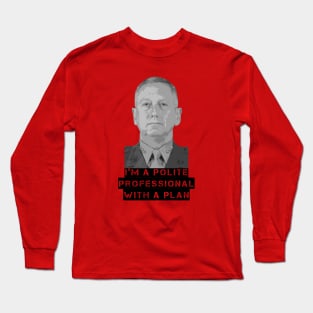 The Polite Professional with a Plan Long Sleeve T-Shirt